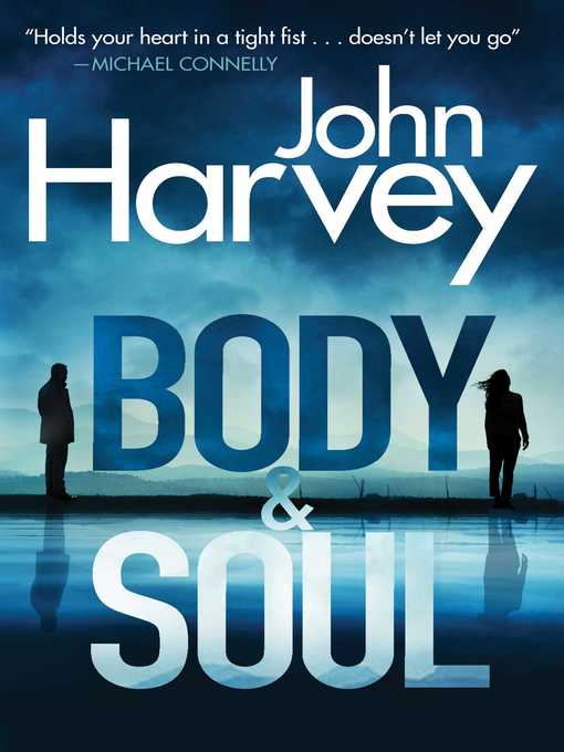 Title details for Body & Soul by John Harvey - Wait list